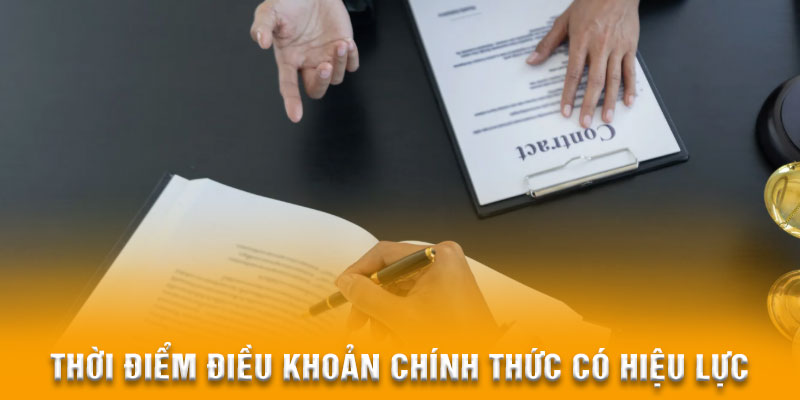 Mỗi điều khoản sẽ có thời điểm áp dụng rõ ràng
